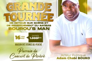 GRANDE TOURNÉE DE RETOUR SUR SCÈNE DU BAOBAB BOUROUS&rsquo; MAN : Adam Chabi Bouko parrain du spectacle de Pèrèrè