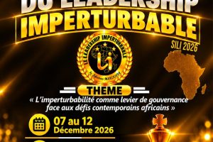 SEMAINE INTERNATIONALE DU LEADERSHIP IMPERTURBABLE AU TOGO : L’ambasseur Johaness Makouvia rassemble l’Afrique à Lomé du 7 au 12 décembre 2026